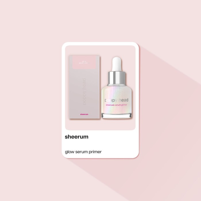 Poppy Head Glow Serum Primer Sheerum
