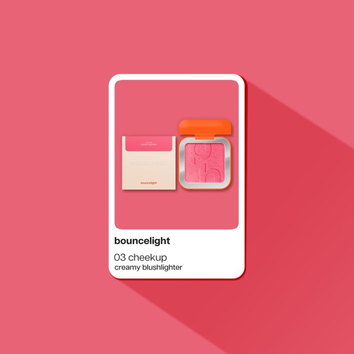 Poppy Head Creamy Highlihting Blush Bouncelight 03 Cheekup
